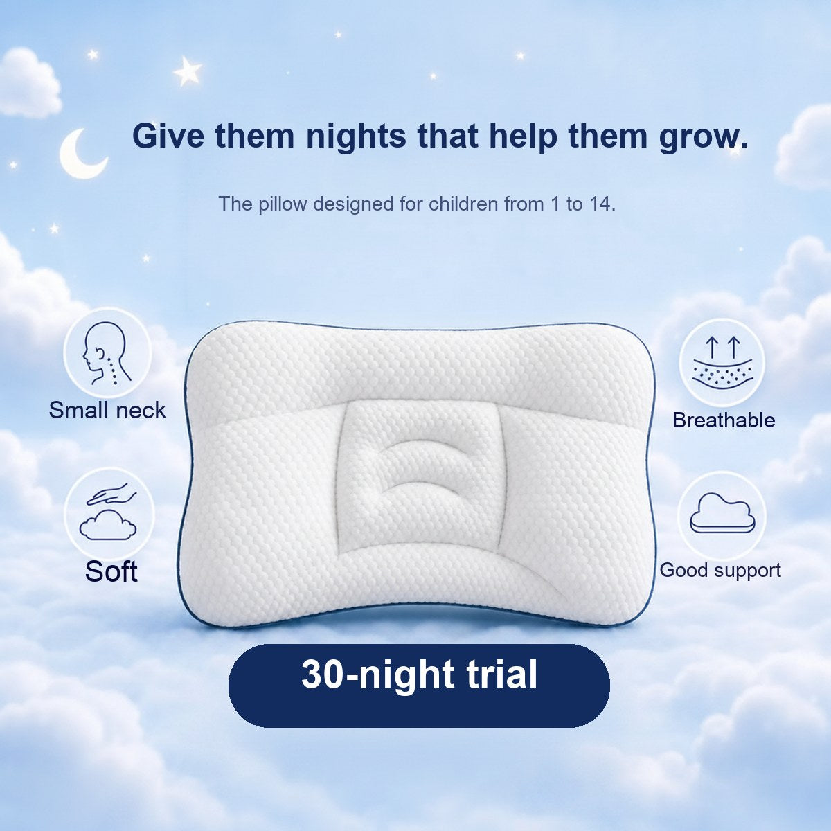 White contoured children's pillow on a cloudy sky background, with icons for small neck, soft, breathable and good support, and a 30-night trial badge.